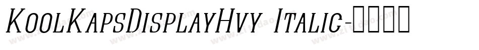 KoolKapsDisplayHvy Italic字体转换